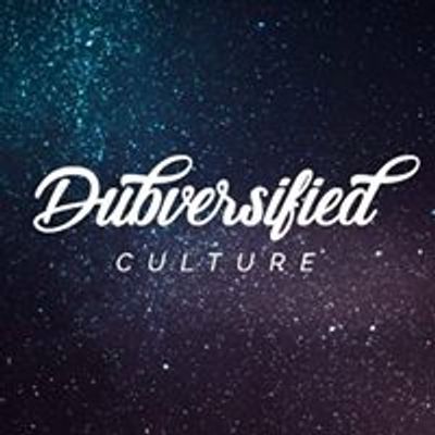 Dubversified Culture