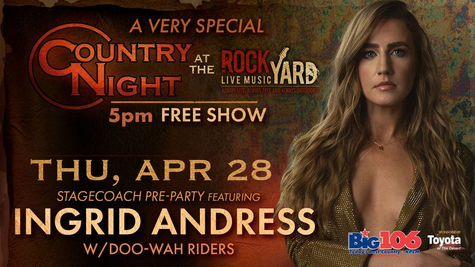 Stagecoach PreParty Featuring Ingrid Andress Fantasy Springs Resort