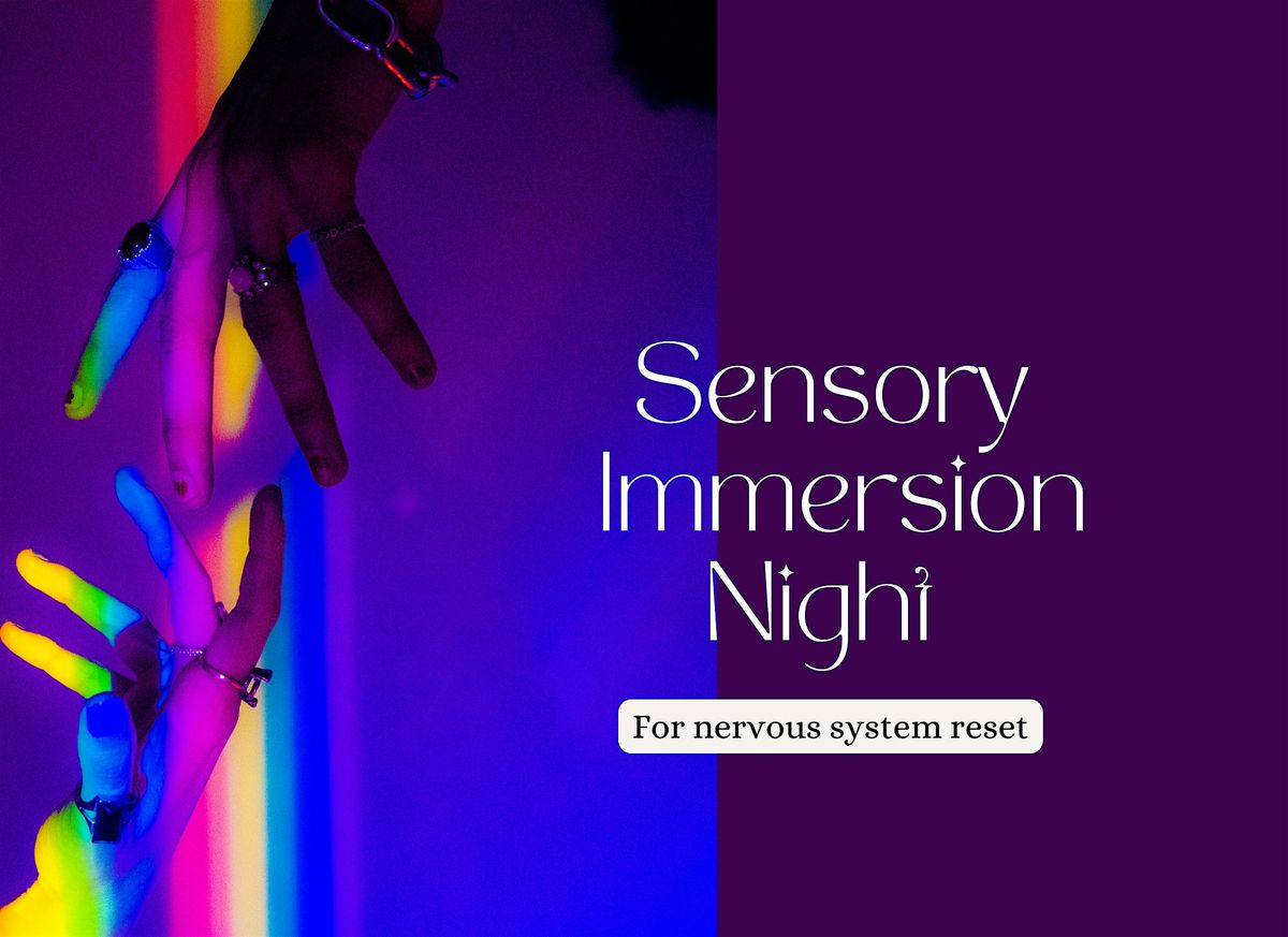 Sensory Immersion Night