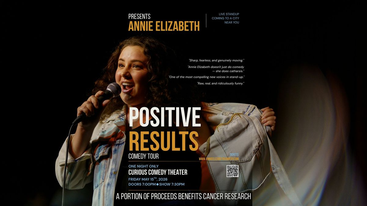 Annie Elizabeth Presents: Positive Results Comedy Tour