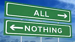 How to Get Out of the \u2018All or Nothing\u2019 Trap