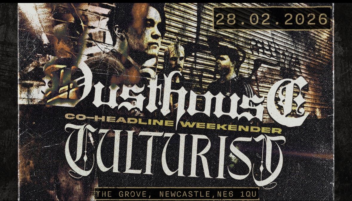Dusthouse & Culturist Co-Headliner 28.02.2026