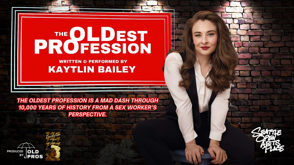 The Oldest Profession LIVE at Seattle Open Arts Place