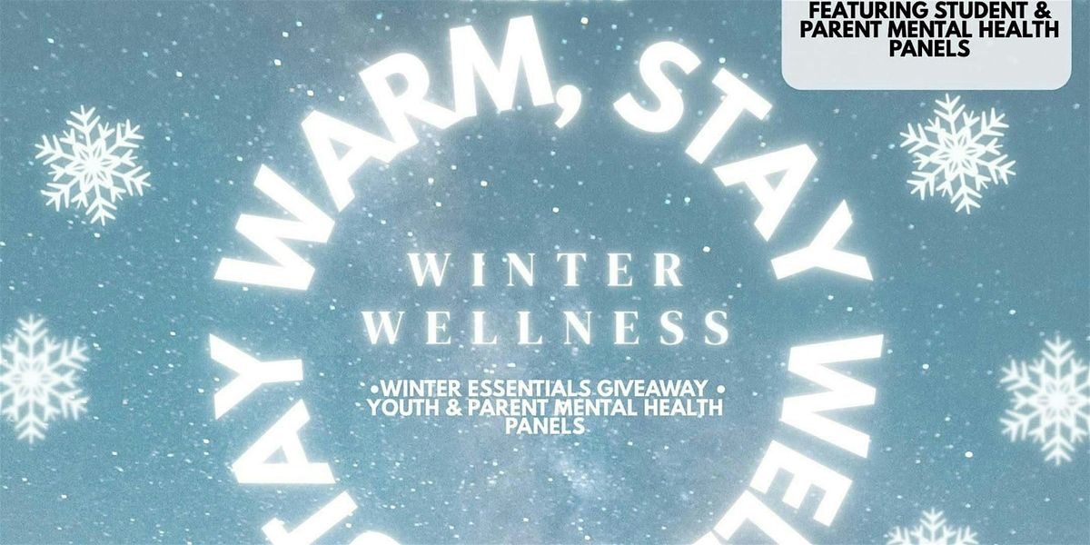 Stay Warm, Stay Well: Winter Essentials & Mental Wellness Event