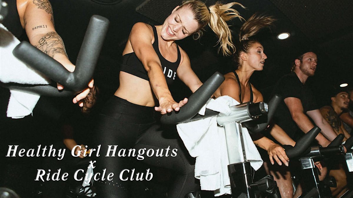 Healthy Girl Hangouts x Ride Cycle Club