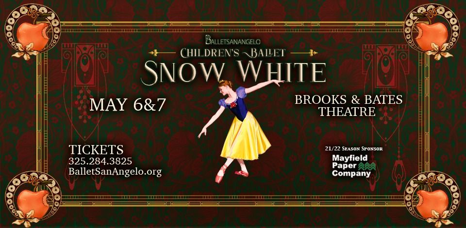 Childrens Ballet: Snow White | Brooks and Bates Theatre, San Angelo, TX ...