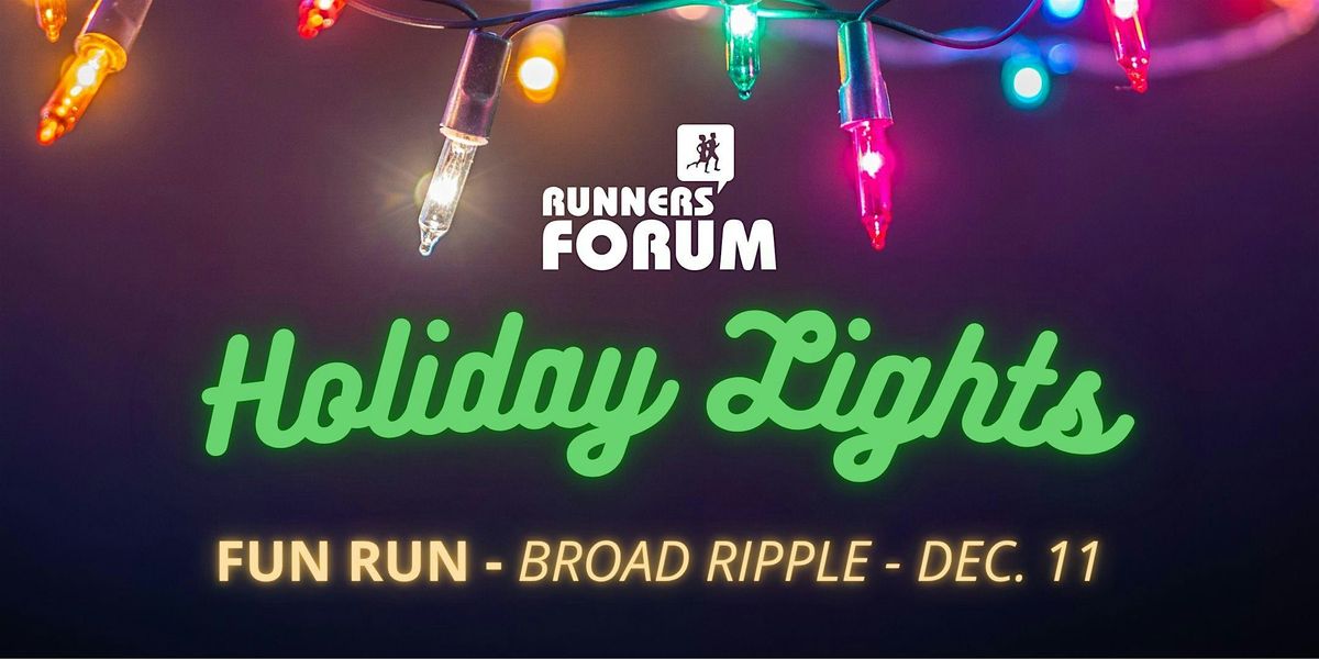 Holiday Lights  Fun Run\/Walk - Broad Ripple