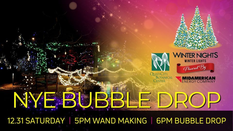 NYE Bubble Drop at Winter Nights Winter Lights Quad City Botanical