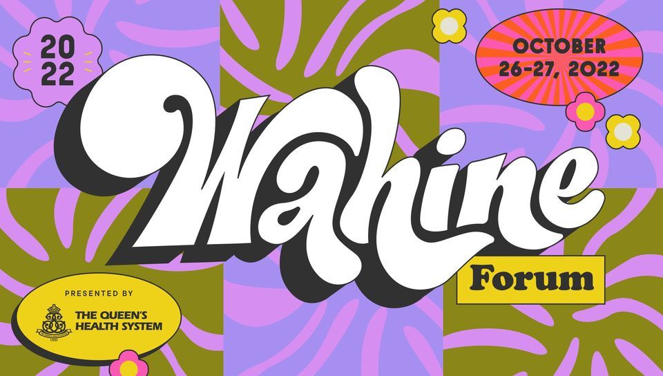 Wahine Forum 2022 Hilton Hawaiian Village the Grand Islander, Tripler