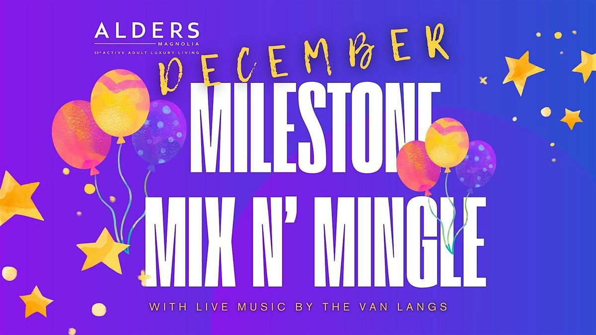 55+ December Milestone Mix N Mingle with Live Music by the Van Langs
