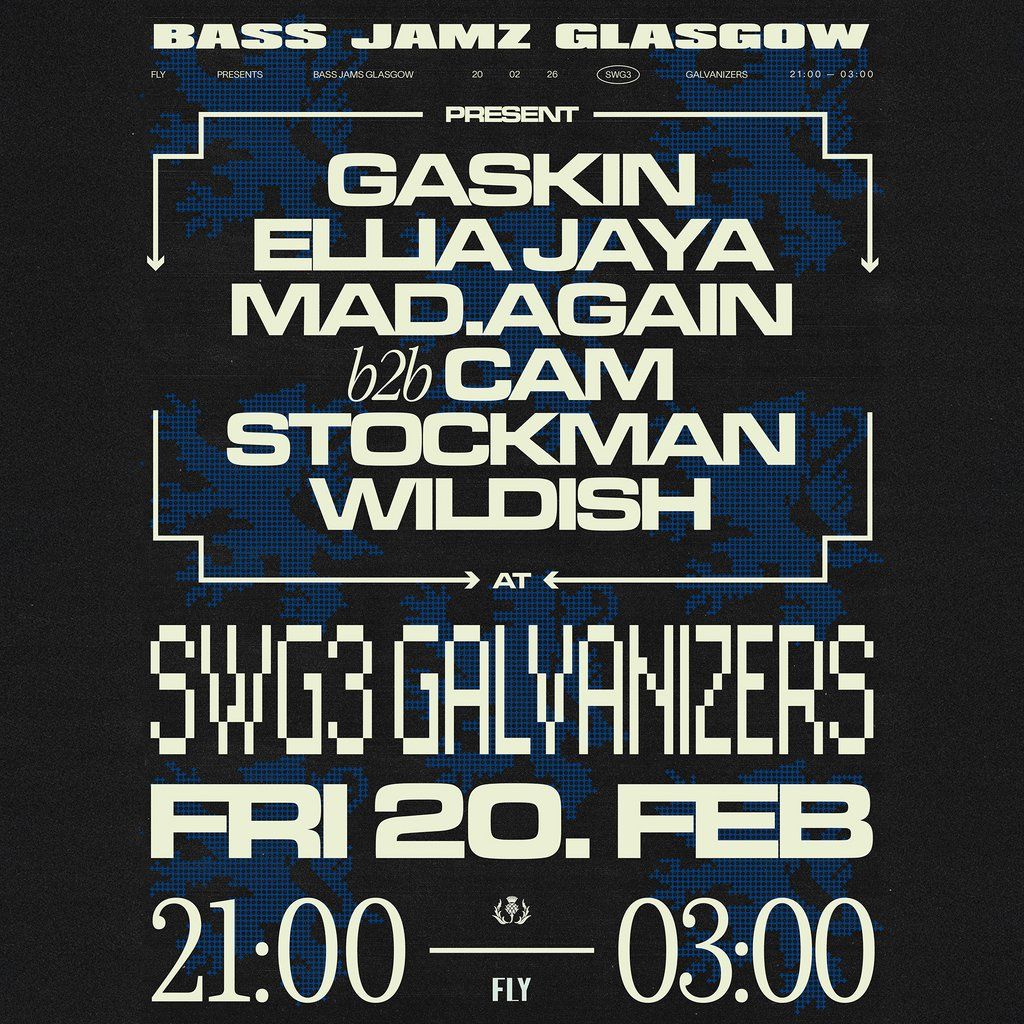 Bass Jamz Glasgow \/\/ Gaskin, Ellia Jaya, Cam Stockman + more
