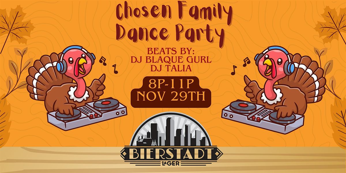 Lagerhaus Live presents Chosen Family Dance Party DJ Talia & DJ Blaque Gurl