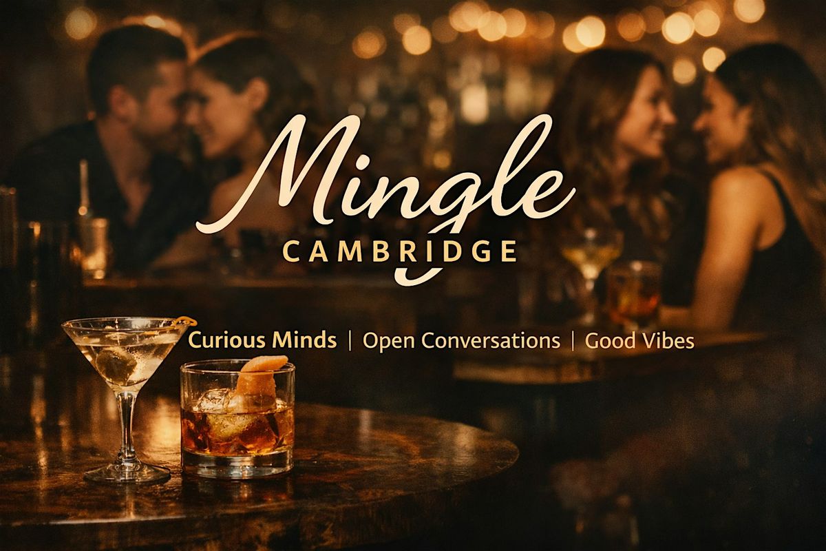 Mingle Cambridge: A Social for the Lifestyle & the Curious
