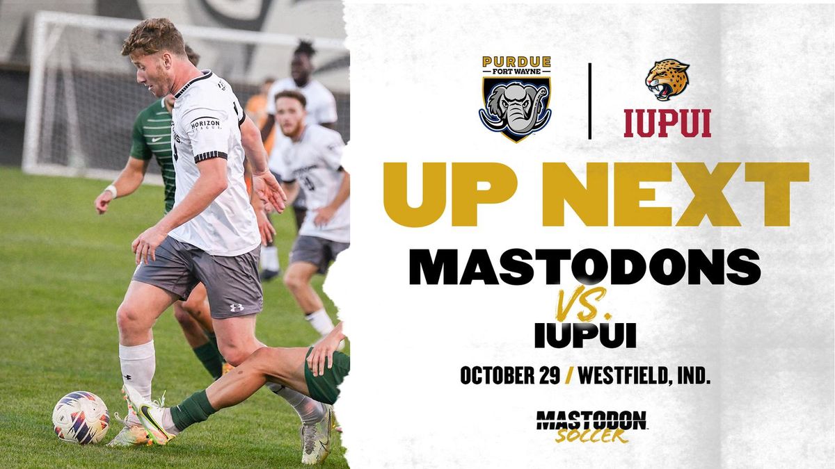 Purdue Fort Wayne Mastodons at IU Indianapolis Jaguars Mens Soccer