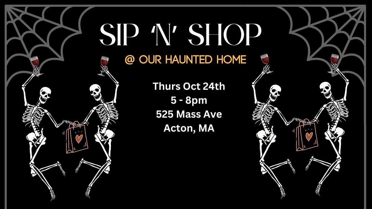 Haunted HOME Sip n Shop 525 Mass Avenue, Unit 100, Acton, MA, United