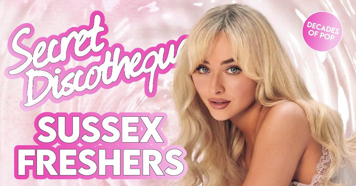 Secret Discotheque @ CHALK | SUSSEX FRESHERS