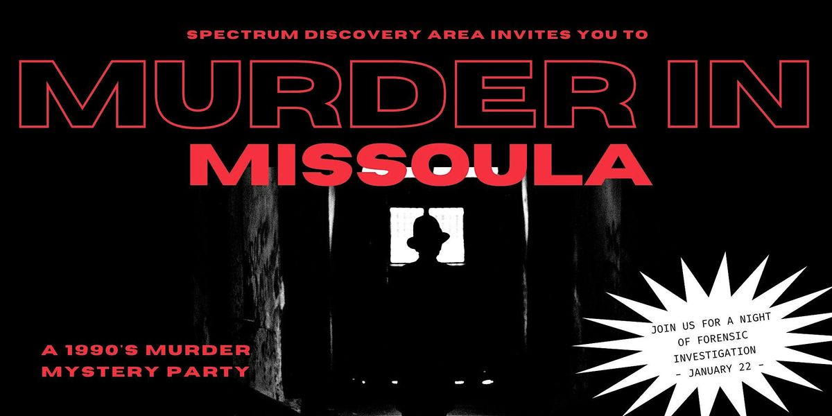 M**der In Missoula: 90's M**der Mystery Party