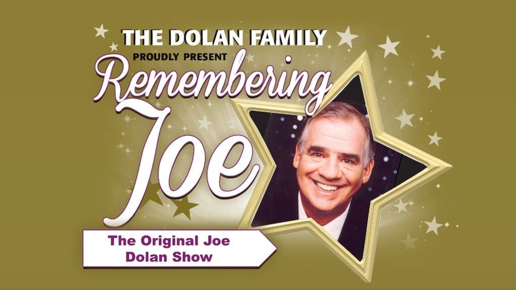 Remembering Joe - the Joe Dolan Show Tickets at Gleneagle Arena, Co ...