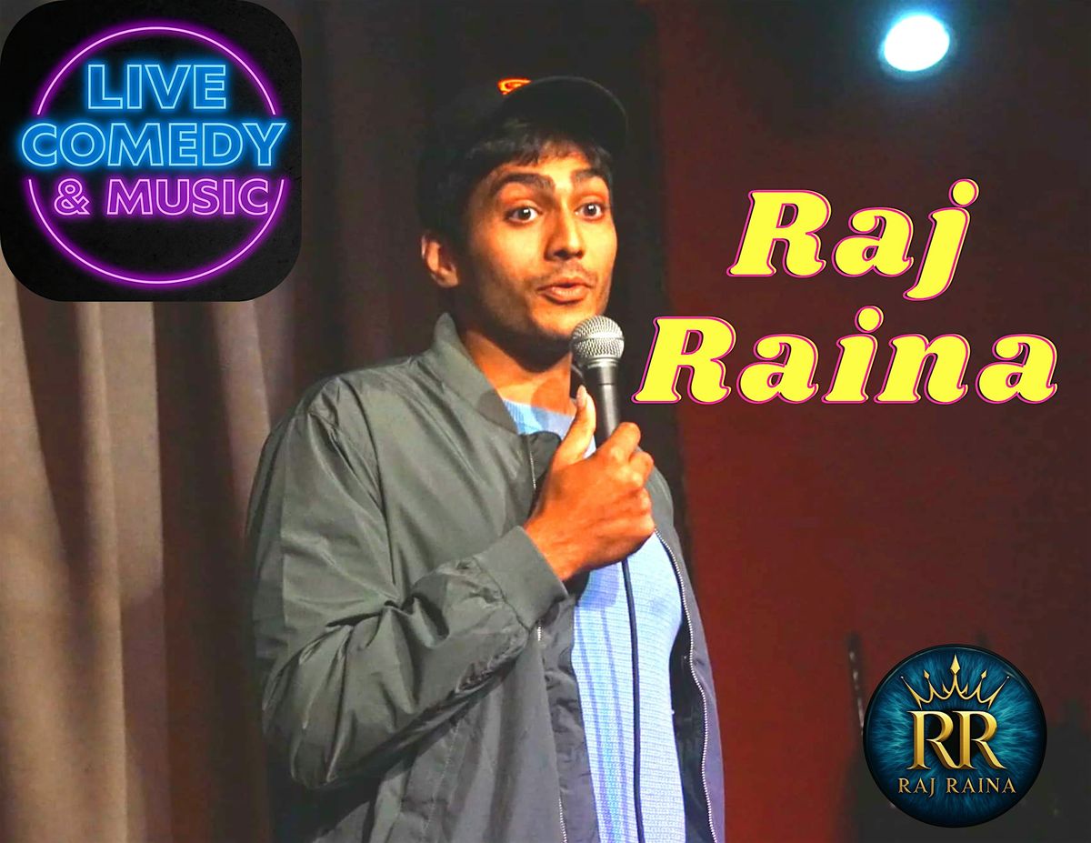 Raj Raina: A Night of Comedy, Live Music, & Delicious Food in San Jose