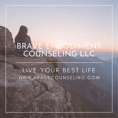 Brave Embodiment Counseling LLC