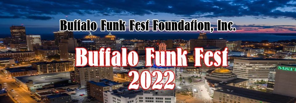 Buffalo Funk Fest 2022 | City of Buffalo | August 26 to August 28