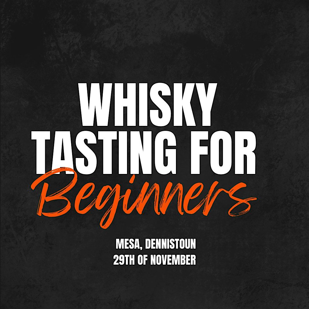 Beginners Whisky & Cocktail Tasting