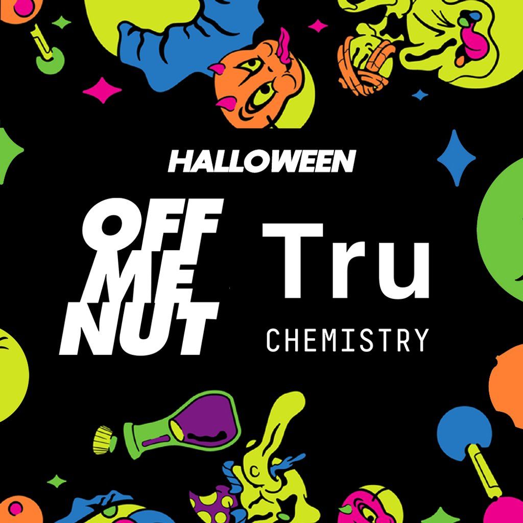 Off Me Nut & Tru:Chemistry  - Halloween Rave