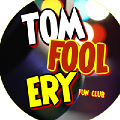 Tomfoolery Fun Club