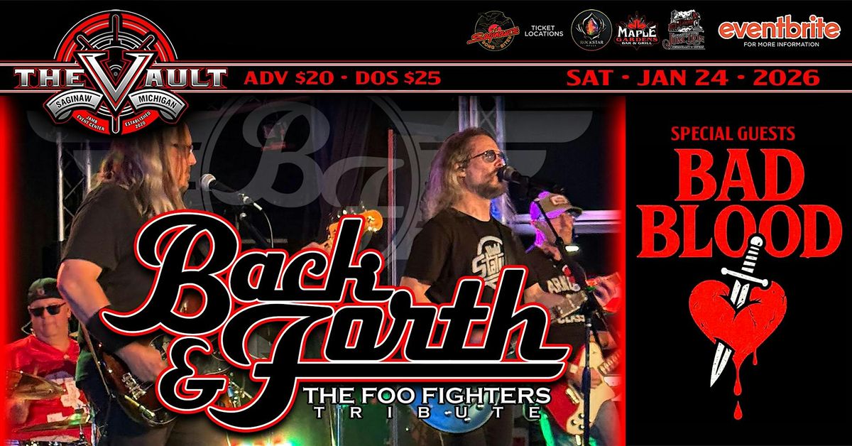 BACK & FORTH "The Foo Fighters Tribute" wsg\/ Bad Blood