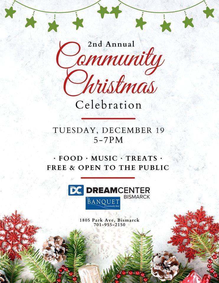 Dream Center Christmas Celebration Dream Center Bismarck December