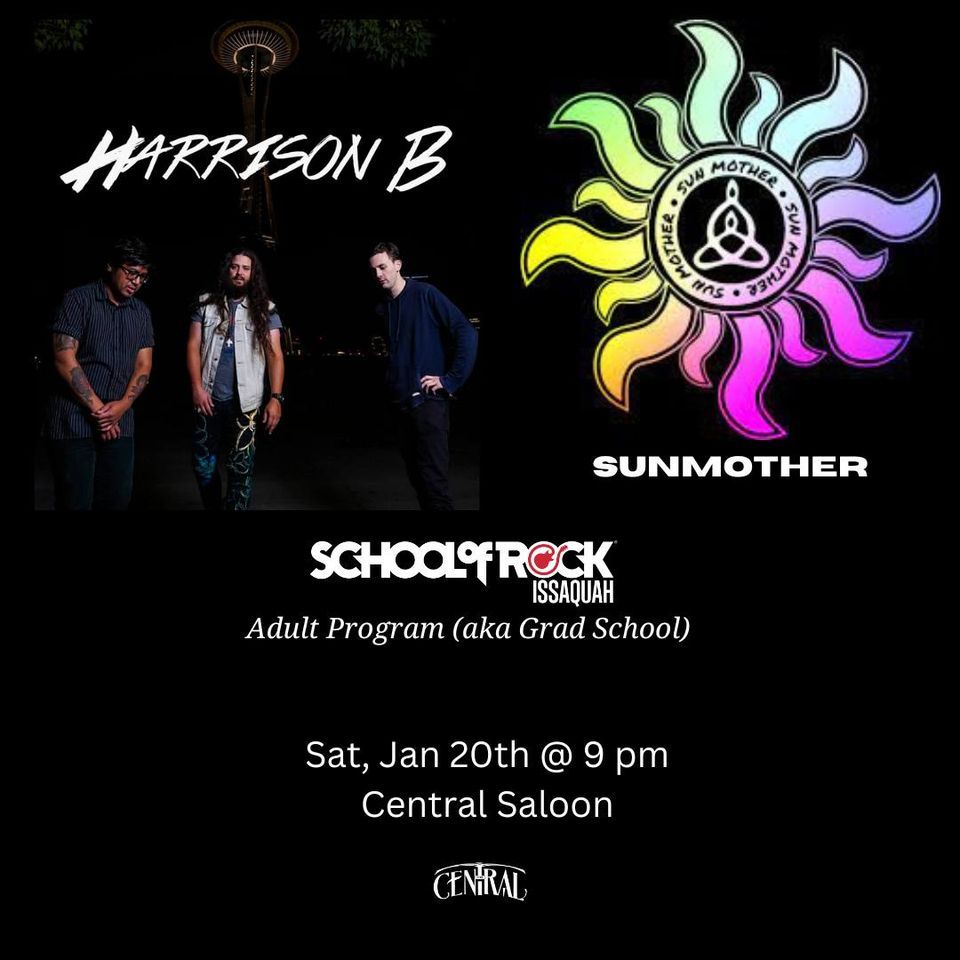 School of Rock Issaquah Adult Program, Harrison B, and SunMother The