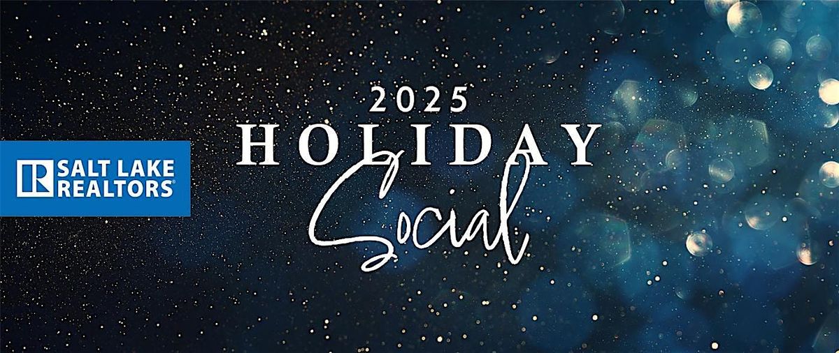 2025 Salt Lake Realtors\u00ae Holiday Social