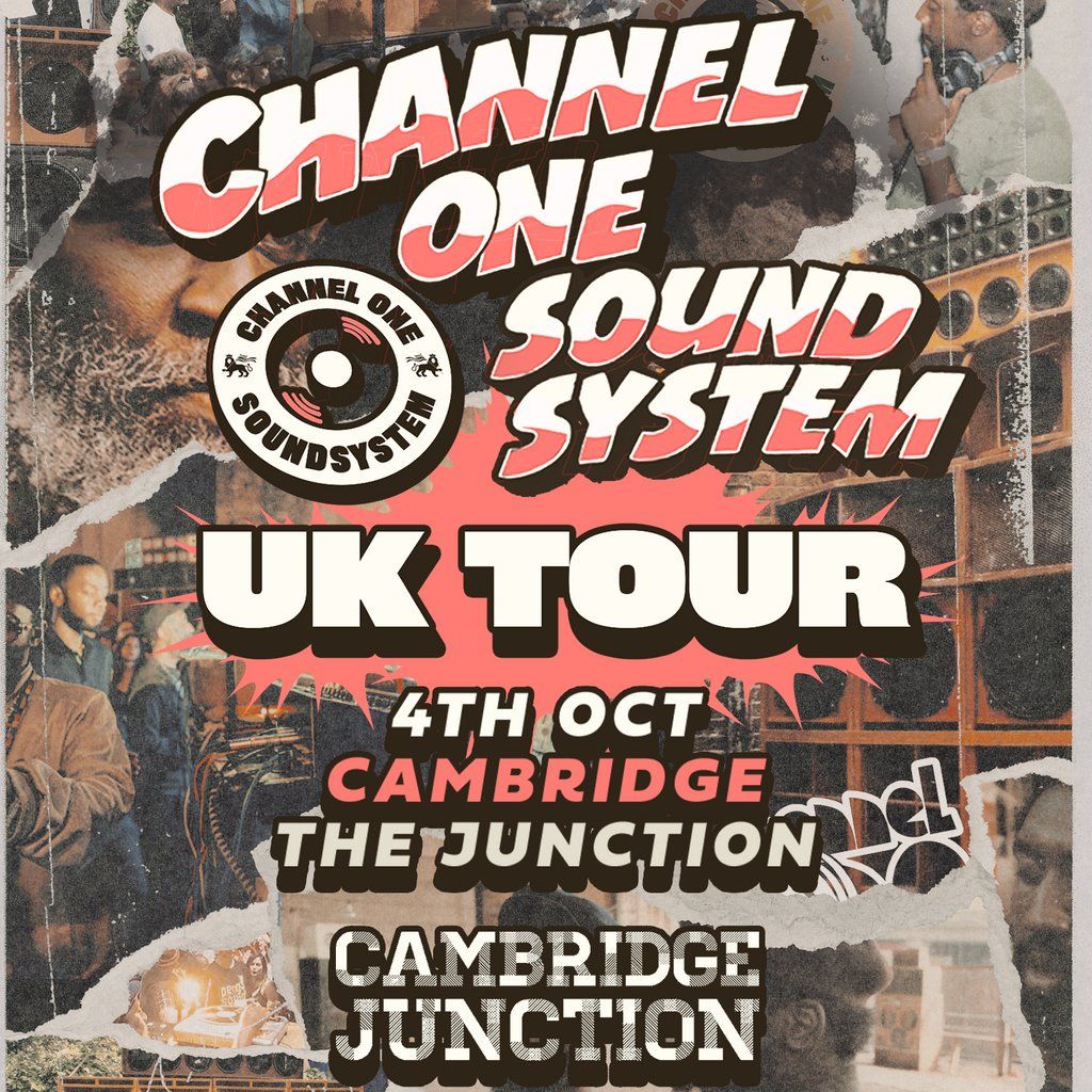 Channel One Sound System UK Tour: Cambridge