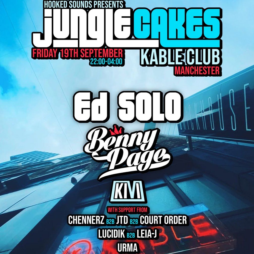 Jungle Cakes x Hooked presents Ed Solo, Benny Page + More