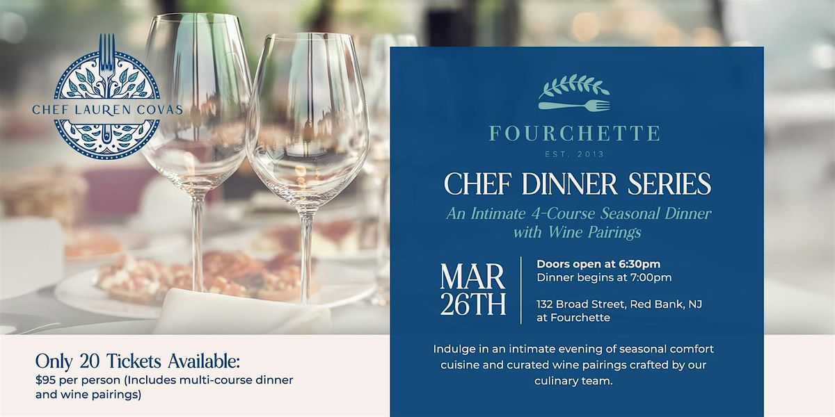 Chef Lauren Covas and Fourchette Present a Chef's Dinner Series