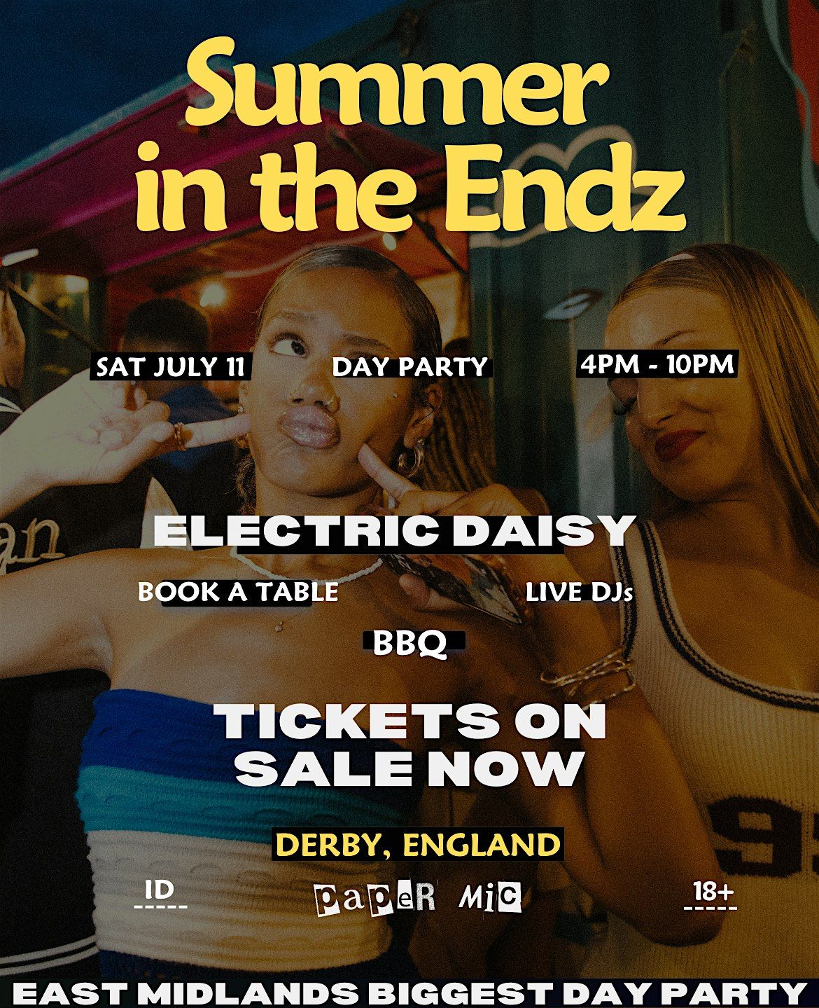 SUMMER IN THE ENDZ