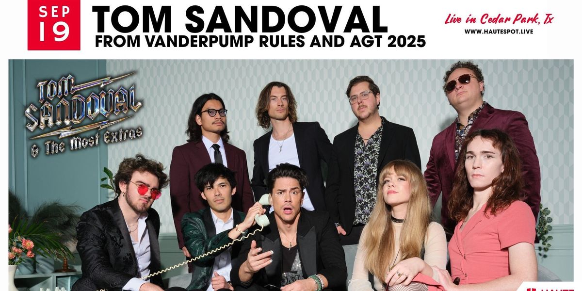 Parking Tom Sandoval & The MOST Extras