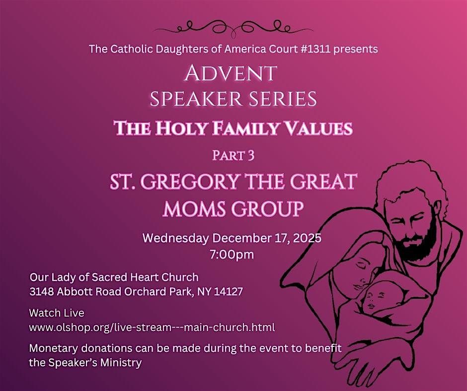 2025 Advent Speaker Series Part 3: St. Gregory the Great MOMs Group