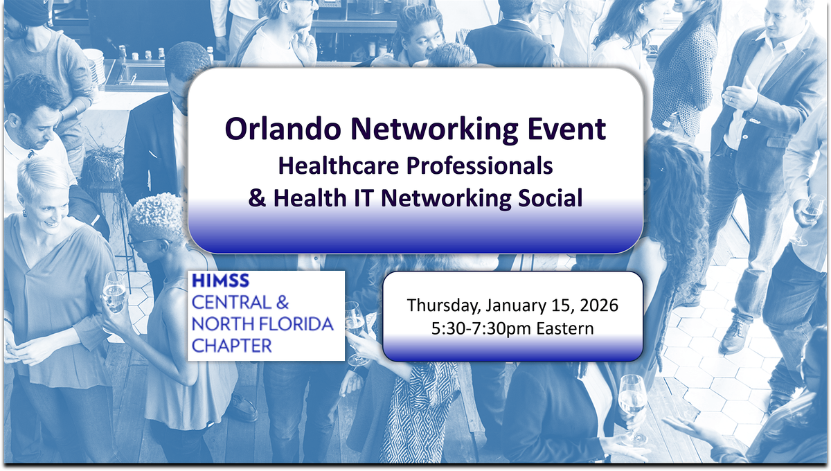 Orlando Healthcare Professionals & Health IT Networking Social