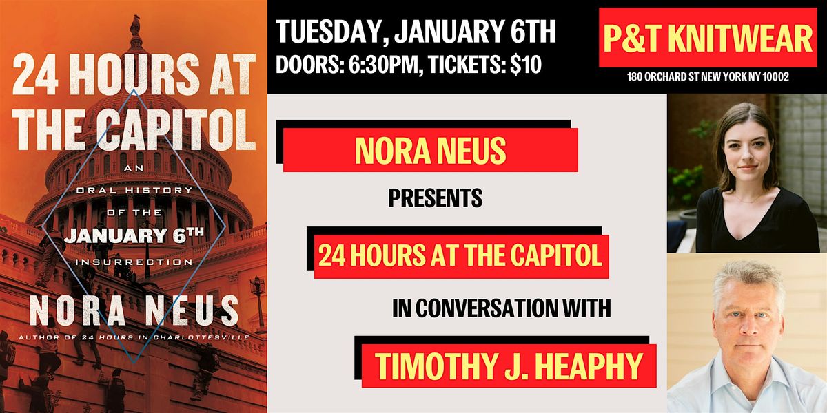 Nora Neus presents 24 Hours at the Capitol, with Timothy J. Heaphy