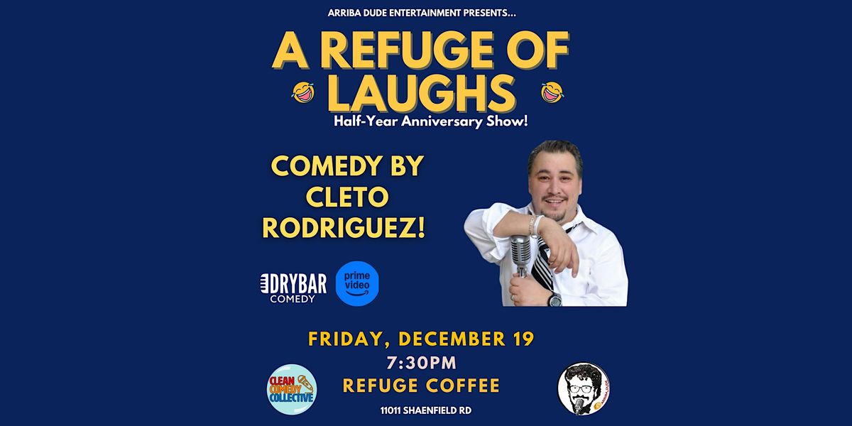 A Refuge of Laughs Half-Year Anniversary Show!