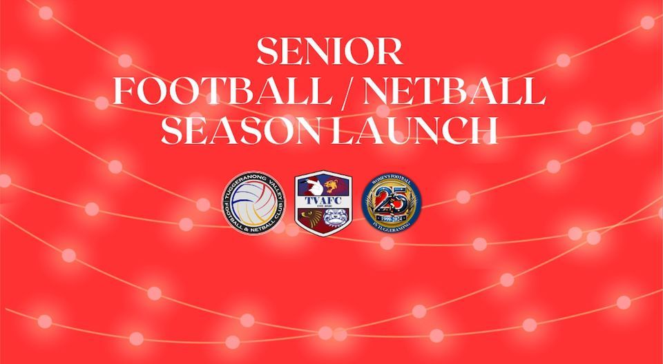 TVAFNC Senior Football \/ Netball Season Launch