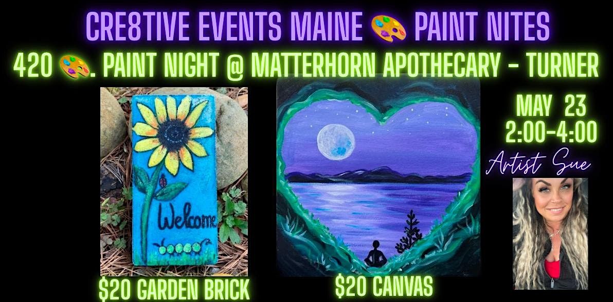 420 Paint Night @ Matterhorn Apothecary TURNER