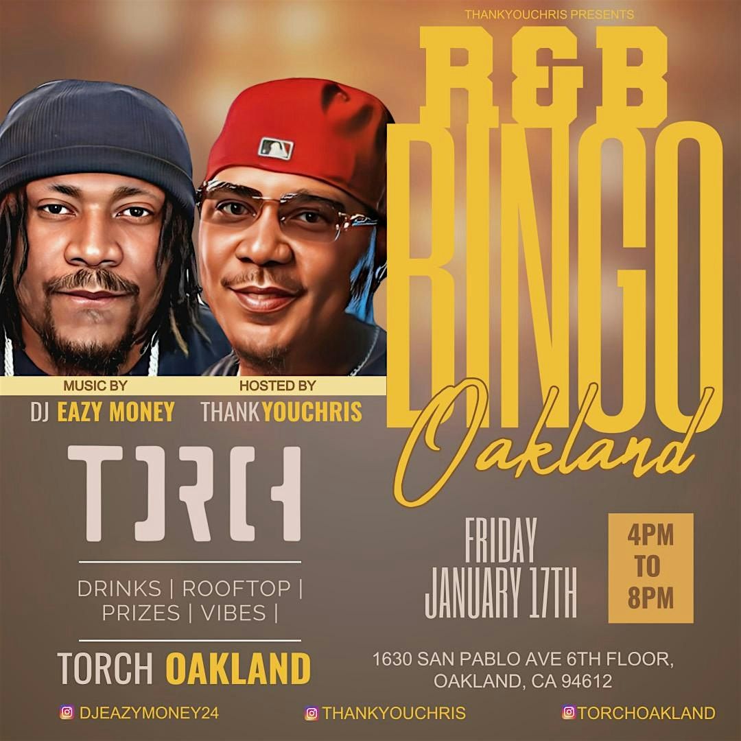 SATURDAY R&B BiNGO OAKLAND! R&B&Trap Bingo W\/ THANKYOUCHRIS @TORCH ROOFTOP