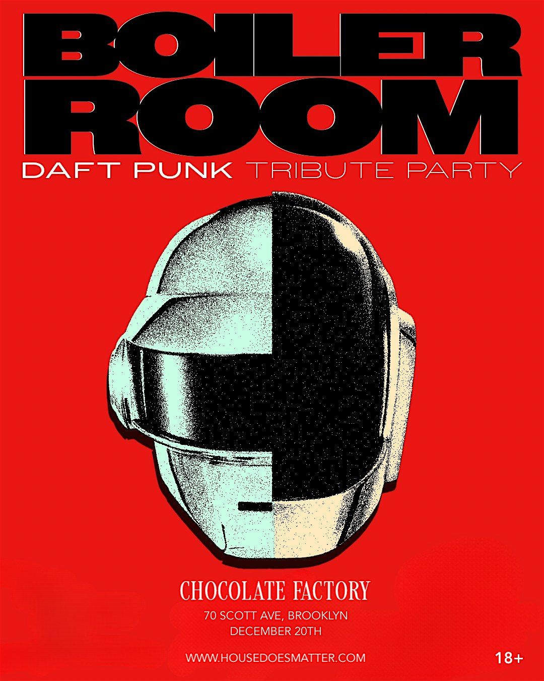 Daft Punk Boiler Room: Chocolate Factory, 18+