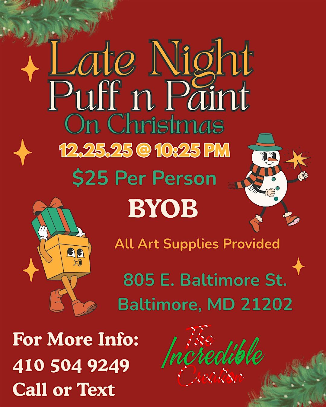 Late Night! Xmas Vibes: Puff n Paint @ Baltimore's BEST Art Gallery!