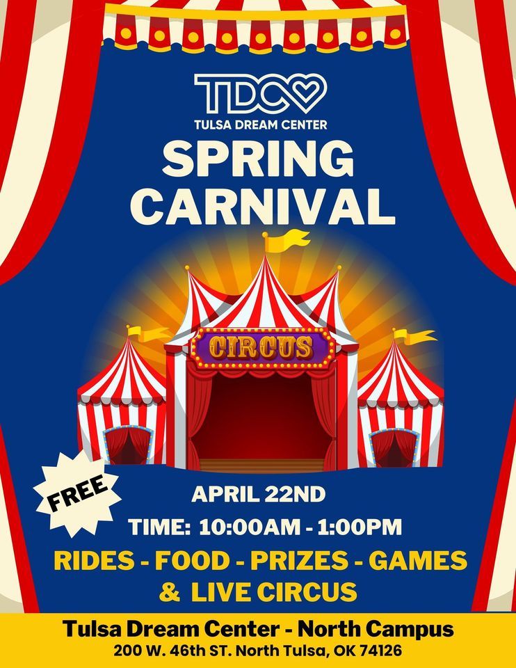 Springtime Tulsa Event TDC Spring Carnival | Tulsa Dream Center | April 22, 2023