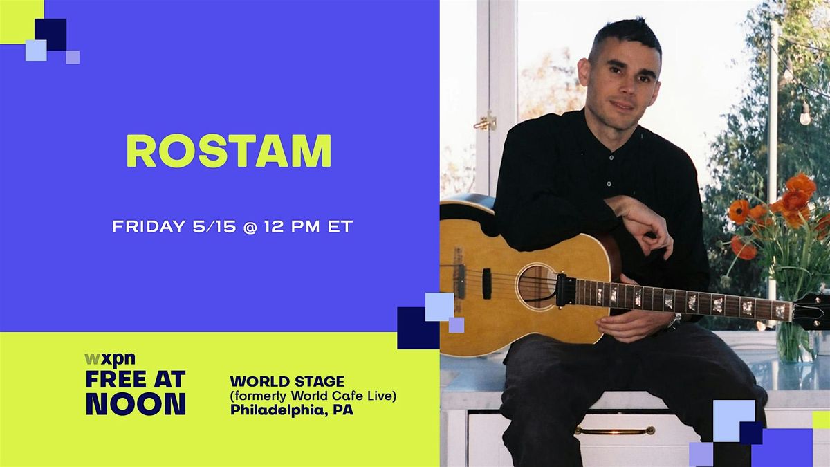 WXPN Free At Noon with ROSTAM