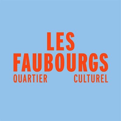 Quartier culturel des Faubourgs