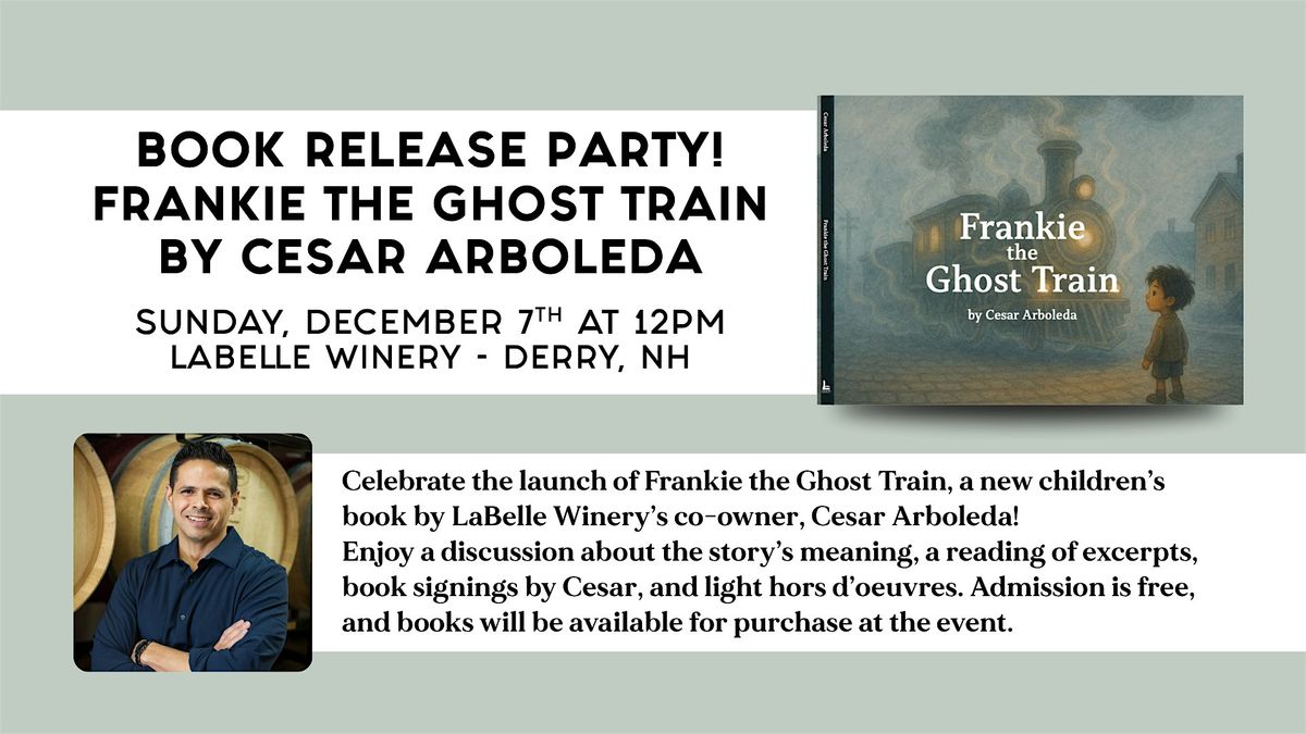 Book Launch Party: Frankie the Ghost Train by Cesar Arboleda!
